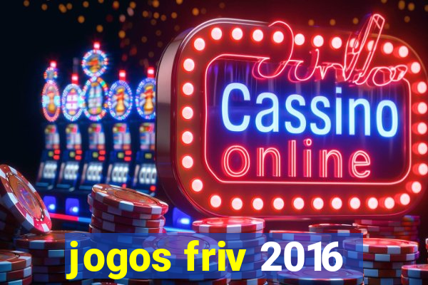 jogos friv 2016